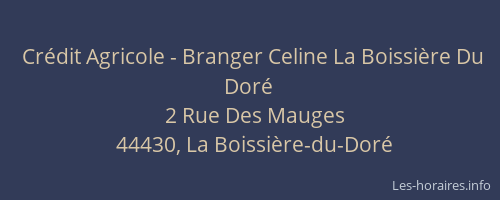 Crédit Agricole - Branger Celine La Boissière Du Doré