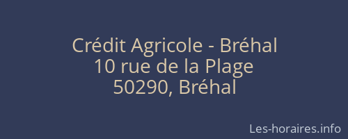 Crédit Agricole - Bréhal