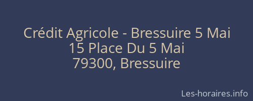 Crédit Agricole - Bressuire 5 Mai