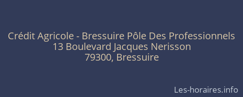 Crédit Agricole - Bressuire Pôle Des Professionnels