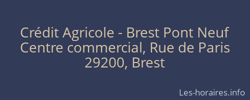 Crédit Agricole - Brest Pont Neuf