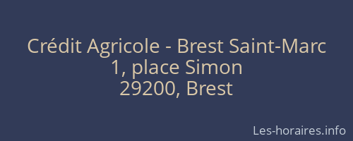 Crédit Agricole - Brest Saint-Marc