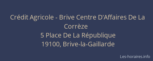 Crédit Agricole - Brive Centre D'Affaires De La Corrèze