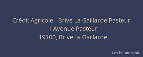 Crédit Agricole - Brive La Gaillarde Pasteur