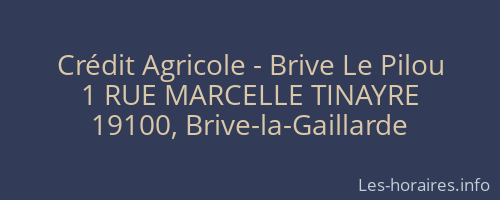 Crédit Agricole - Brive Le Pilou