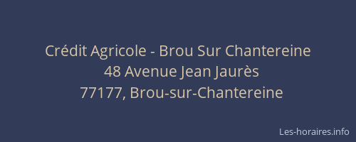 Crédit Agricole - Brou Sur Chantereine