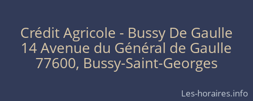 Crédit Agricole - Bussy De Gaulle