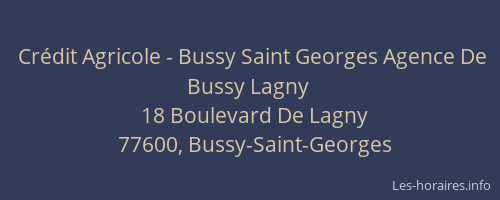 Crédit Agricole - Bussy Saint Georges Agence De Bussy Lagny