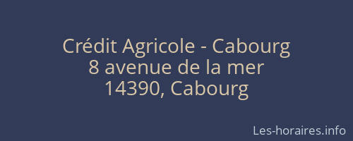 Crédit Agricole - Cabourg