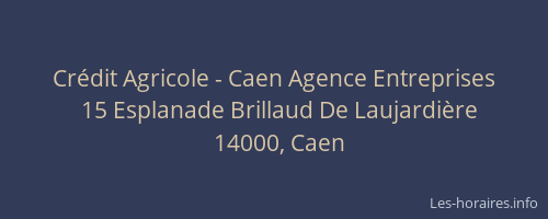 Crédit Agricole - Caen Agence Entreprises