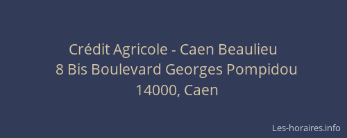 Crédit Agricole - Caen Beaulieu