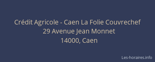 Crédit Agricole - Caen La Folie Couvrechef
