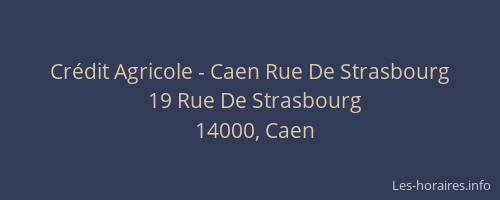 Crédit Agricole - Caen Rue De Strasbourg