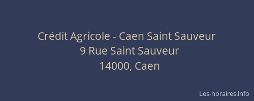 Crédit Agricole - Caen Saint Sauveur