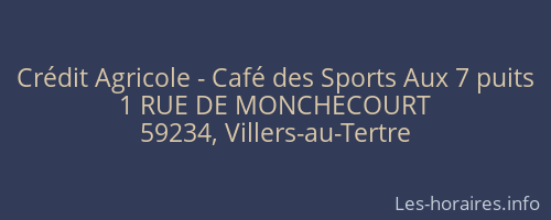 Crédit Agricole - Café des Sports Aux 7 puits