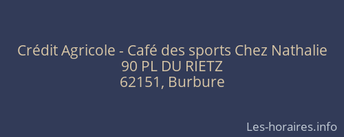 Crédit Agricole - Café des sports Chez Nathalie