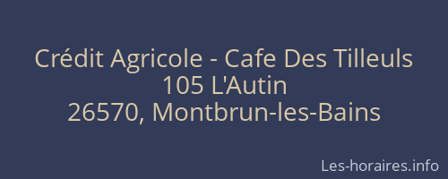Crédit Agricole - Cafe Des Tilleuls