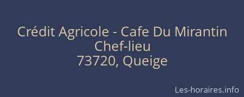 Crédit Agricole - Cafe Du Mirantin
