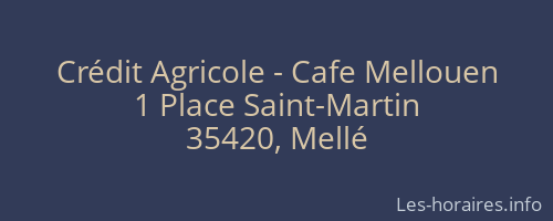 Crédit Agricole - Cafe Mellouen