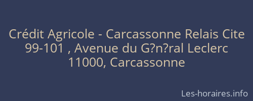 Crédit Agricole - Carcassonne Relais Cite