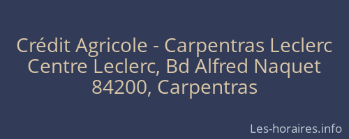 Crédit Agricole - Carpentras Leclerc