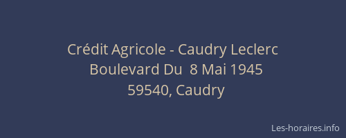 Crédit Agricole - Caudry Leclerc