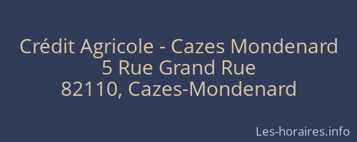 Crédit Agricole - Cazes Mondenard