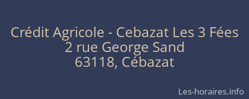 Crédit Agricole - Cebazat Les 3 Fées
