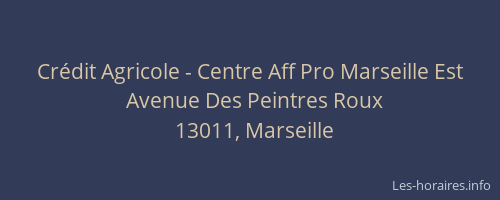 Crédit Agricole - Centre Aff Pro Marseille Est