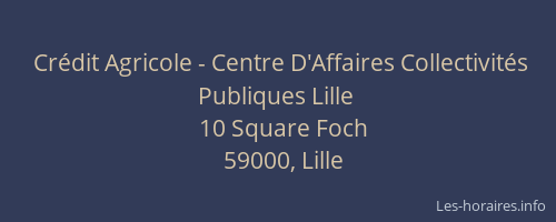 Crédit Agricole - Centre D'Affaires Collectivités Publiques Lille