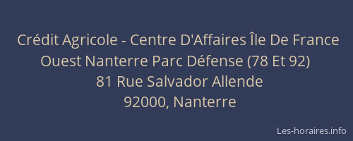 Crédit Agricole - Centre D'Affaires Île De France Ouest Nanterre Parc Défense (78 Et 92)