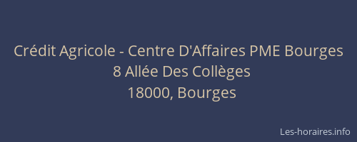 Crédit Agricole - Centre D'Affaires PME Bourges