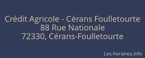 Crédit Agricole - Cérans Foulletourte
