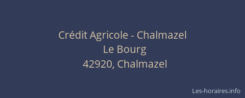 Crédit Agricole - Chalmazel