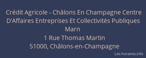 Crédit Agricole - Châlons En Champagne Centre D'Affaires Entreprises Et Collectivités Publiques Marn