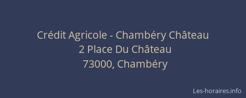 Crédit Agricole - Chambéry Château