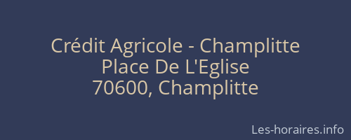 Crédit Agricole - Champlitte