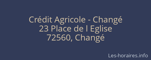 Crédit Agricole - Changé