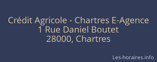 Crédit Agricole - Chartres E-Agence
