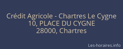 Crédit Agricole - Chartres Le Cygne