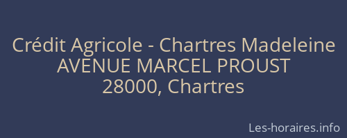 Crédit Agricole - Chartres Madeleine