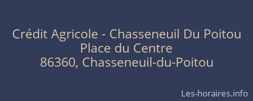 Crédit Agricole - Chasseneuil Du Poitou