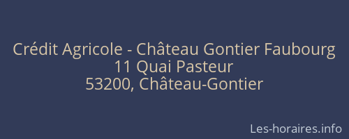 Crédit Agricole - Château Gontier Faubourg