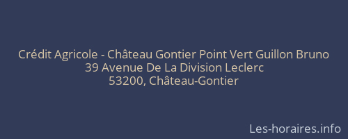 Crédit Agricole - Château Gontier Point Vert Guillon Bruno