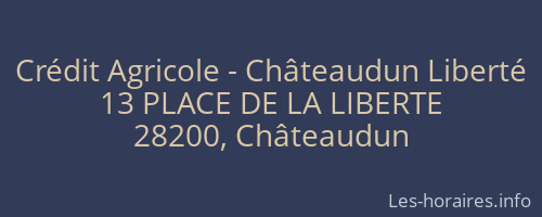 Crédit Agricole - Châteaudun Liberté
