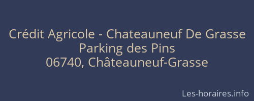 Crédit Agricole - Chateauneuf De Grasse