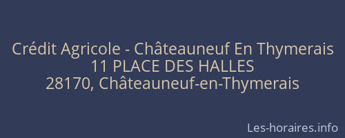 Crédit Agricole - Châteauneuf En Thymerais