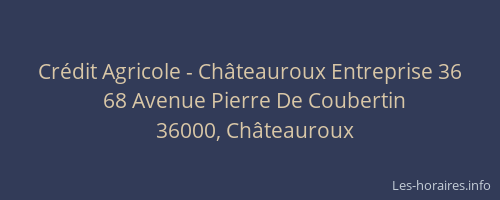 Crédit Agricole - Châteauroux Entreprise 36