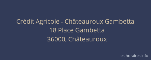 Crédit Agricole - Châteauroux Gambetta