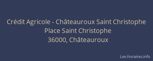 Crédit Agricole - Châteauroux Saint Christophe
